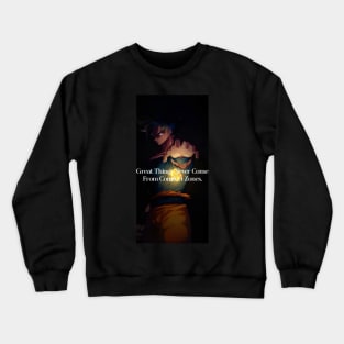 ESCAPE Your Comfort Zone Crewneck Sweatshirt